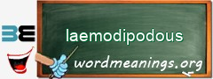 WordMeaning blackboard for laemodipodous
